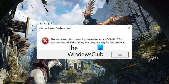 Fix Witcher 3 VCOMP110.dll was not found error