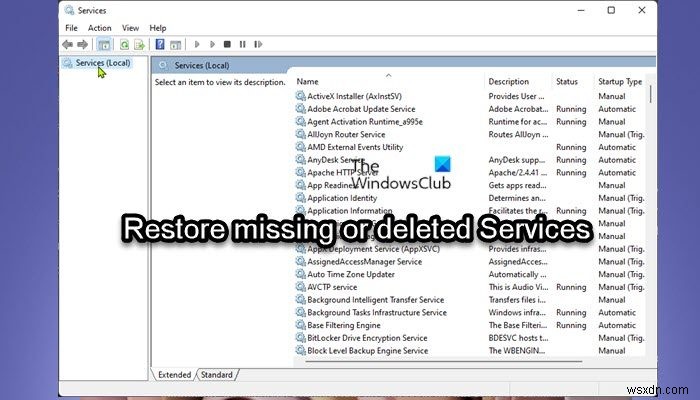 How to restore missing or deleted Services in Windows 11/10