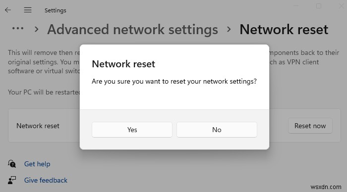 Network Reset will Reinstall Network adapters, Reset Networking Components to default in in Windows 11/10