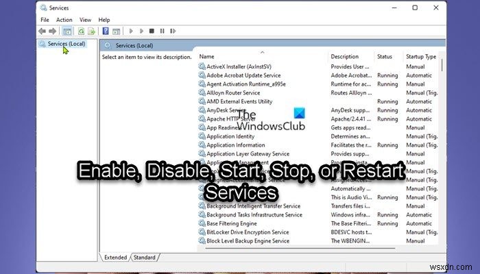 How to Enable, Disable, Start, Stop, or Restart Services in Windows 11/10