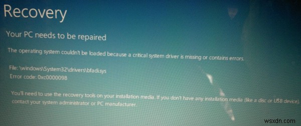 Your PC needs to be repaired, Error 0x0000098 on Windows 11/10