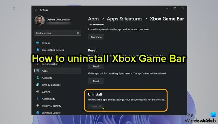 How to uninstall Xbox Game Bar on Windows PC