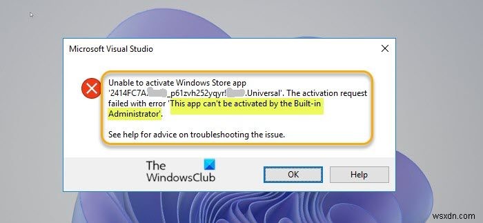 This app can’t be activated by the Built-in Administrator