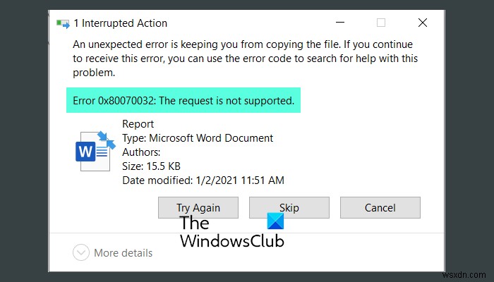 Error 0x80070032, The request is not supported when copying files