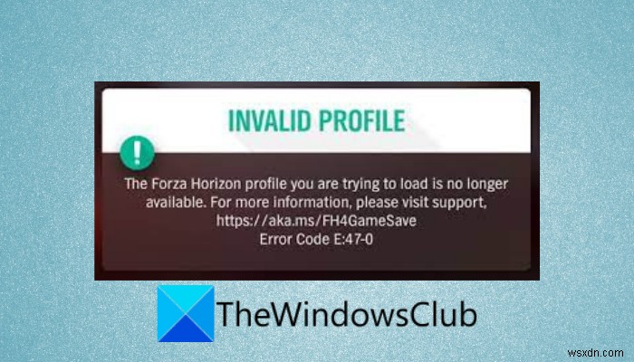 Fix Forza Horizon 4 Error Code E:47-0 on PC and Xbox