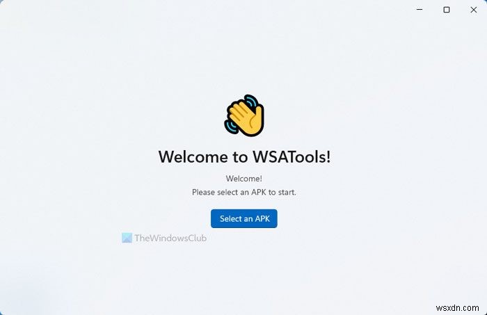 WSATools is an APK installer for Windows Subsystem for Android