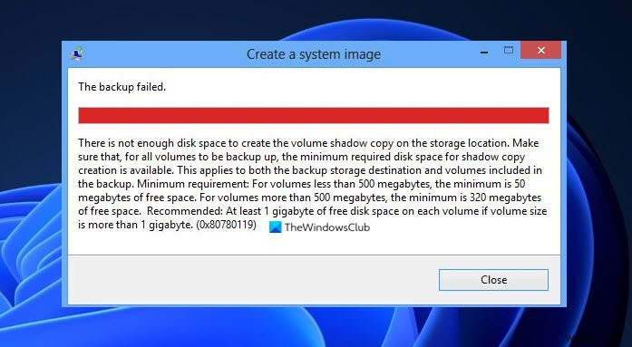 Error 0x80780113, Not enough space to create the volume shadow copy, The backup failed
