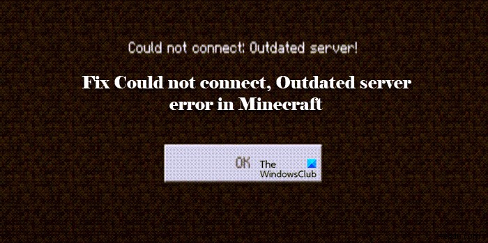 Fix Could not Connect, Outdated Server error in Minecraft