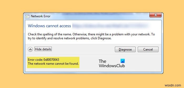 Fix Error 0x80070043, Windows cannot access, The Network name cannot be found