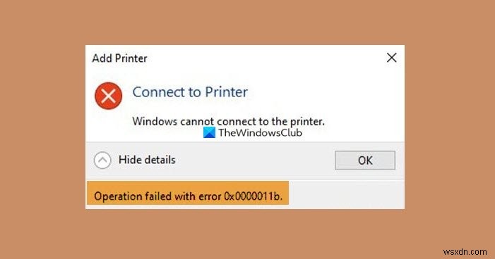 Fix Network Printer Error 0x0000011b on Windows 11/10