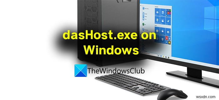 What is dasHost.exe? Should I allow dasHost.exe internet access?