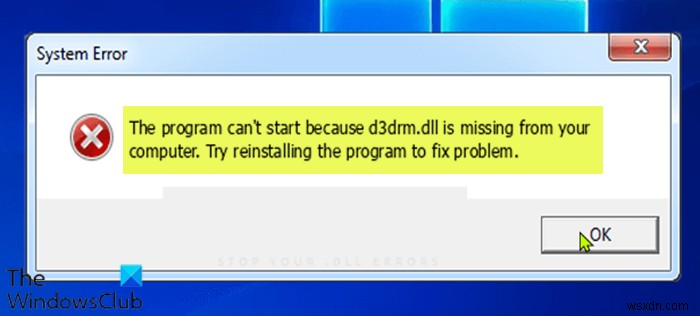 Program can’t start because d3drm.dll is missing – Legacy Game error