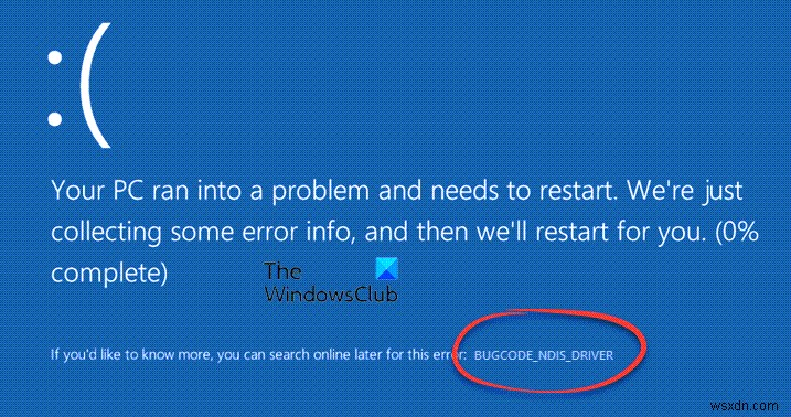 Fix ndis.sys failed BSOD error BUGCODE_NDIS_DRIVER on Windows 11/10 computer