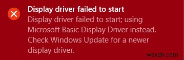 Display driver failed to start on Windows 11/10 – Black Screen displayed