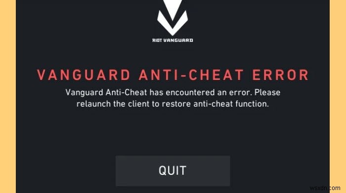 Valorant Vanguard anti-cheat has encountered an error