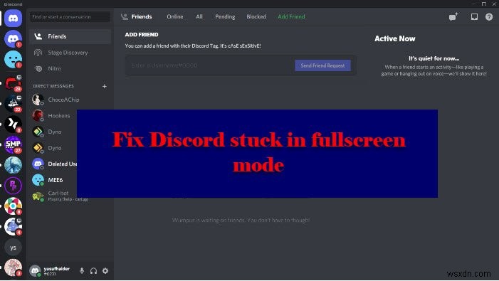 Fix Discord is stuck in fullscreen mode