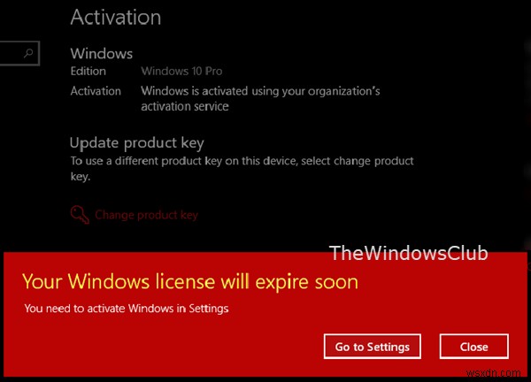 Your Windows license will expire soon but Windows is activated