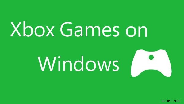 How to stream Xbox One games to Windows PC