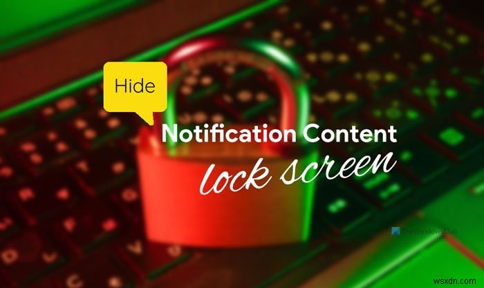 How to hide Notification Content on Lock Screen on Windows 11