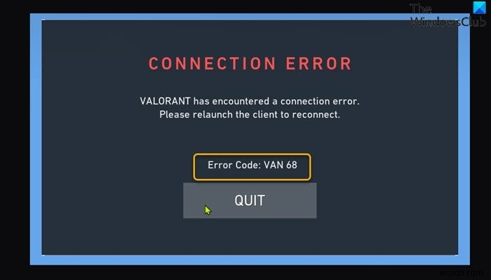Fix VALORANT Connection Error codes VAN 135, 68, 81 on Windows 11/10
