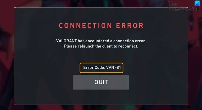 Fix VALORANT Connection Error codes VAN 135, 68, 81 on Windows 11/10