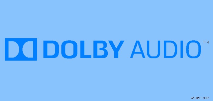 How to install Dolby Audio on Windows 11/10