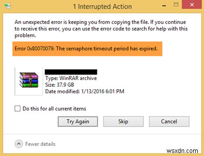 Error 0x80070079: The semaphore timeout period has expired
