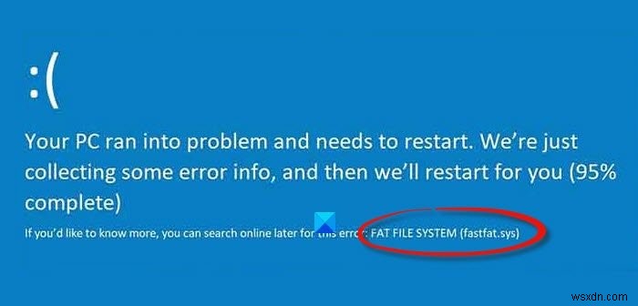 Fix FAT FILE SYSTEM (fastfat.sys) Blue Screen on Windows 10