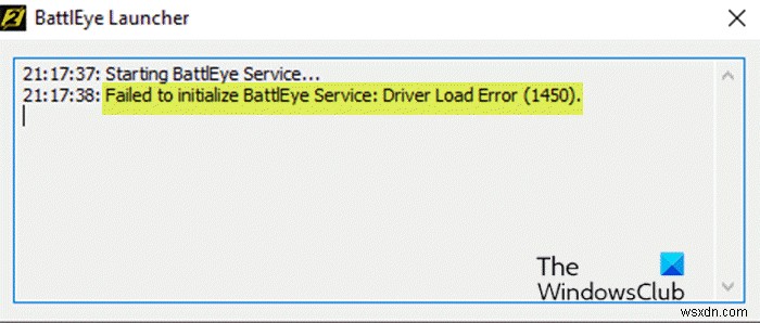 Fix Failed to initialize BattlEye Service: Driver load error (1450) on Windows 10