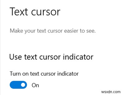Change the Text Cursor Indicator size, color, and thickness in Windows 11/10