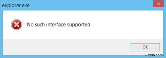 No such interface supported error for Windows File Explorer