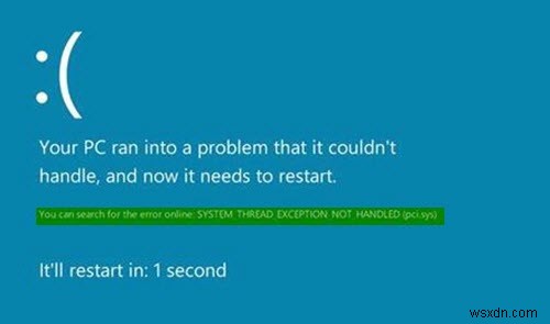 Fix SYSTEM THREAD EXCEPTION NOT HANDLED (pci.sys) error