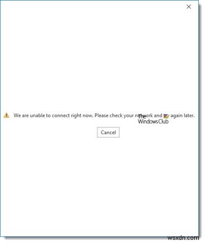 We are unable to connect right now – Outlook error on Windows 11/10