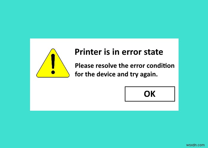Fix Printer is in Error State on Windows 11/10