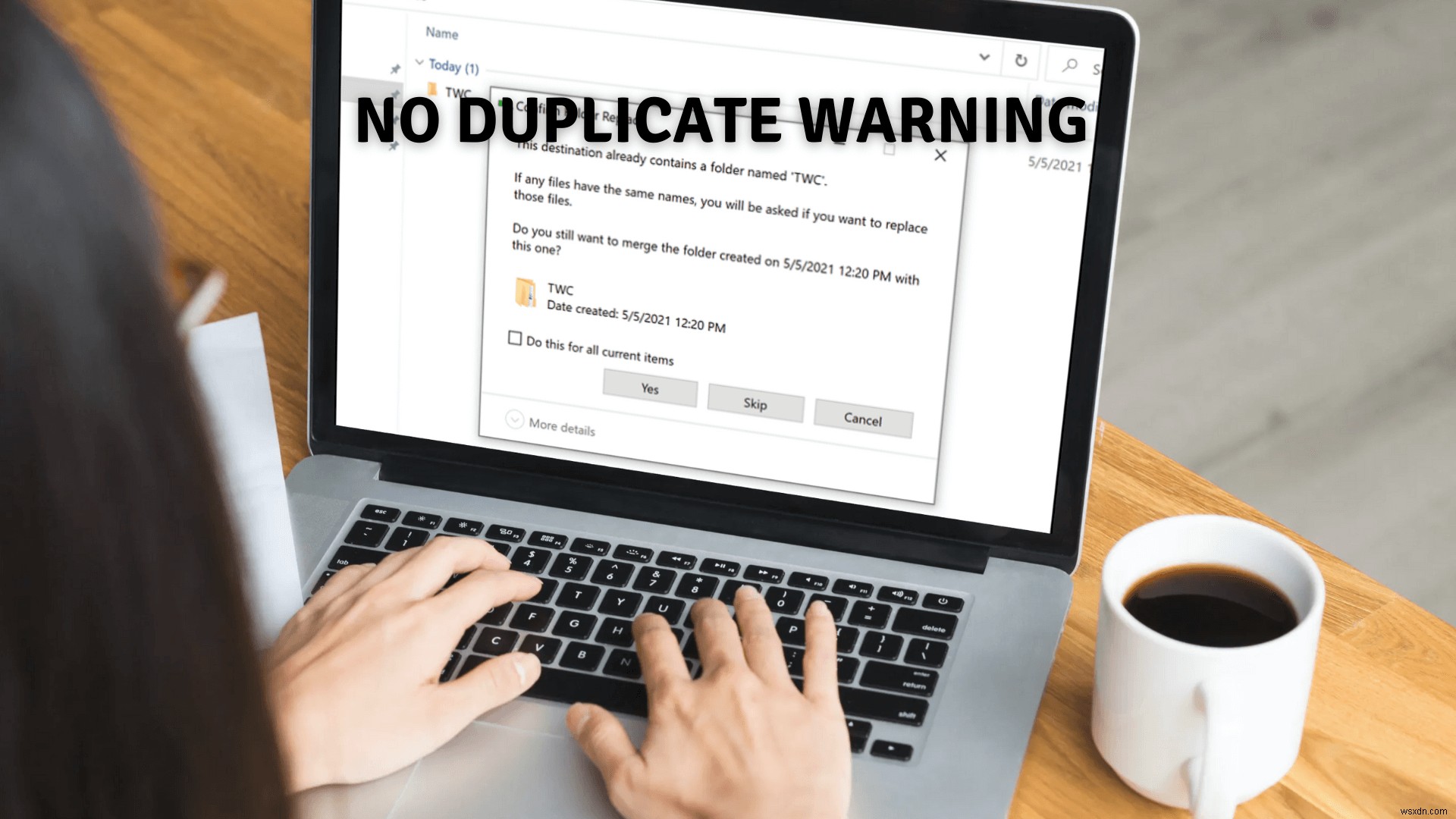 No Duplicate Warning when Copying or Moving Files and Folders in Windows 10
