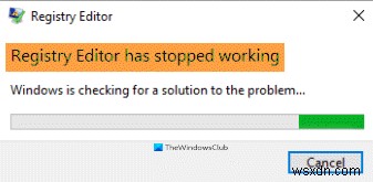 Registry Editor not opening, crashing or stopped working in Windows 11/10