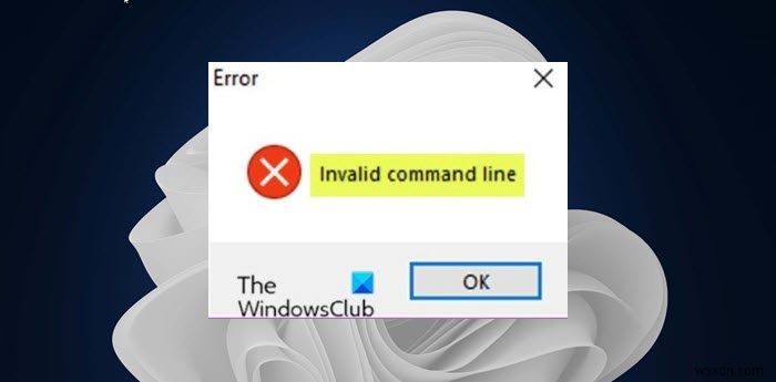 Fix Invalid command line Startup error on Windows 11/10