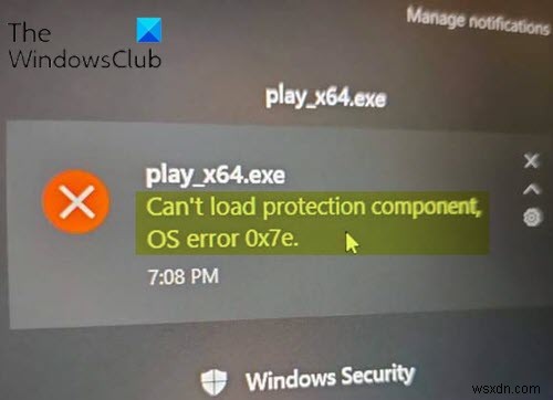 Fix Can’t load protection component, OS error 0x7e on Windows 11/10