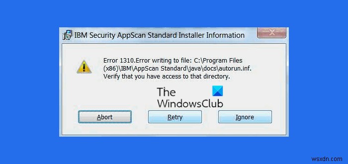 Fix Error 1310, Error writing to file, Verify directory access on Windows 11/10
