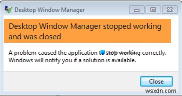 Desktop Window Manager stopped working and was closed in Windows 11/10