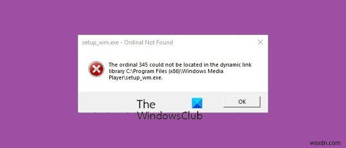 Ordinal not found, The ordinal could not be located in the dynamic link library