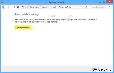 How to Restore or Reset Windows Firewall settings to defaults