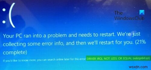 DRIVER IRQL NOT LESS OR EQUAL (ndistpr64.sys) Blue Screen error on Windows 10