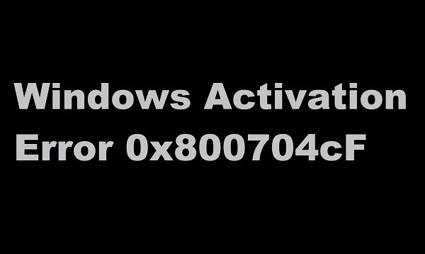 You must use a valid product key to activate Windows – 0x800704cF