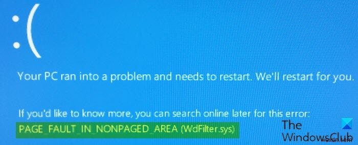 PAGE FAULT IN NONPAGED AREA (WdFilter.sys) Blue Screen error in Windows 10