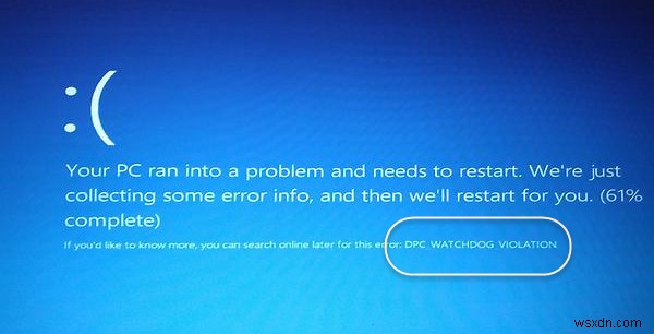 DPC WATCHDOG VIOLATION Blue Screen in Windows 11/10