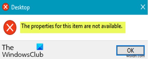 Fix The properties for this item are not available error on Windows 10