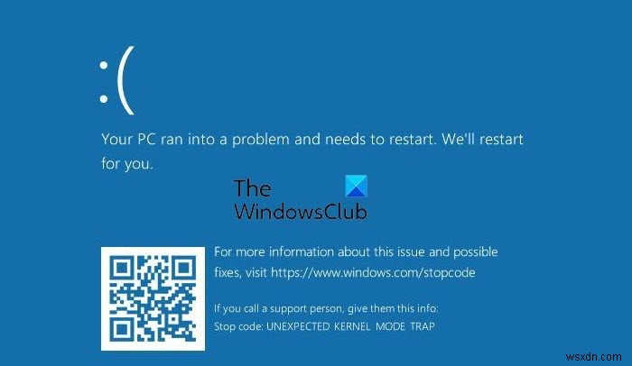 UNEXPECTED KERNEL MODE TRAP error in Windows 11/10
