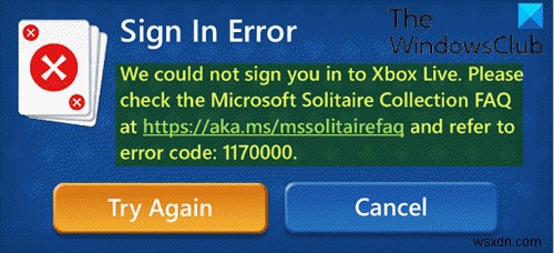 Fix Microsoft Solitaire sign in error 1170000 on Windows 11/10
