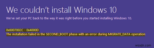 We couldn’t install Windows 11/10, Error 0x8007002C – 0x400D